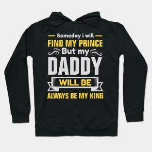 Father`s Day - Daddy is my King Hoodie